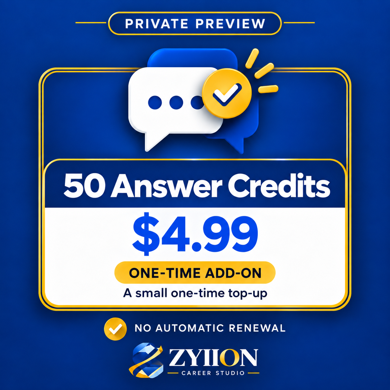 Zyiion Career Studio artwork: 50 Answer Credits, $4.99, one-time add-on, private preview, no automatic renewal.