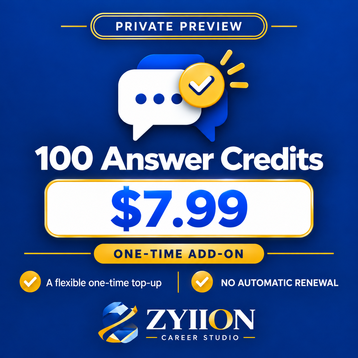 Zyiion Career Studio artwork: 100 Answer Credits, $7.99, one-time add-on, private preview, no automatic renewal.