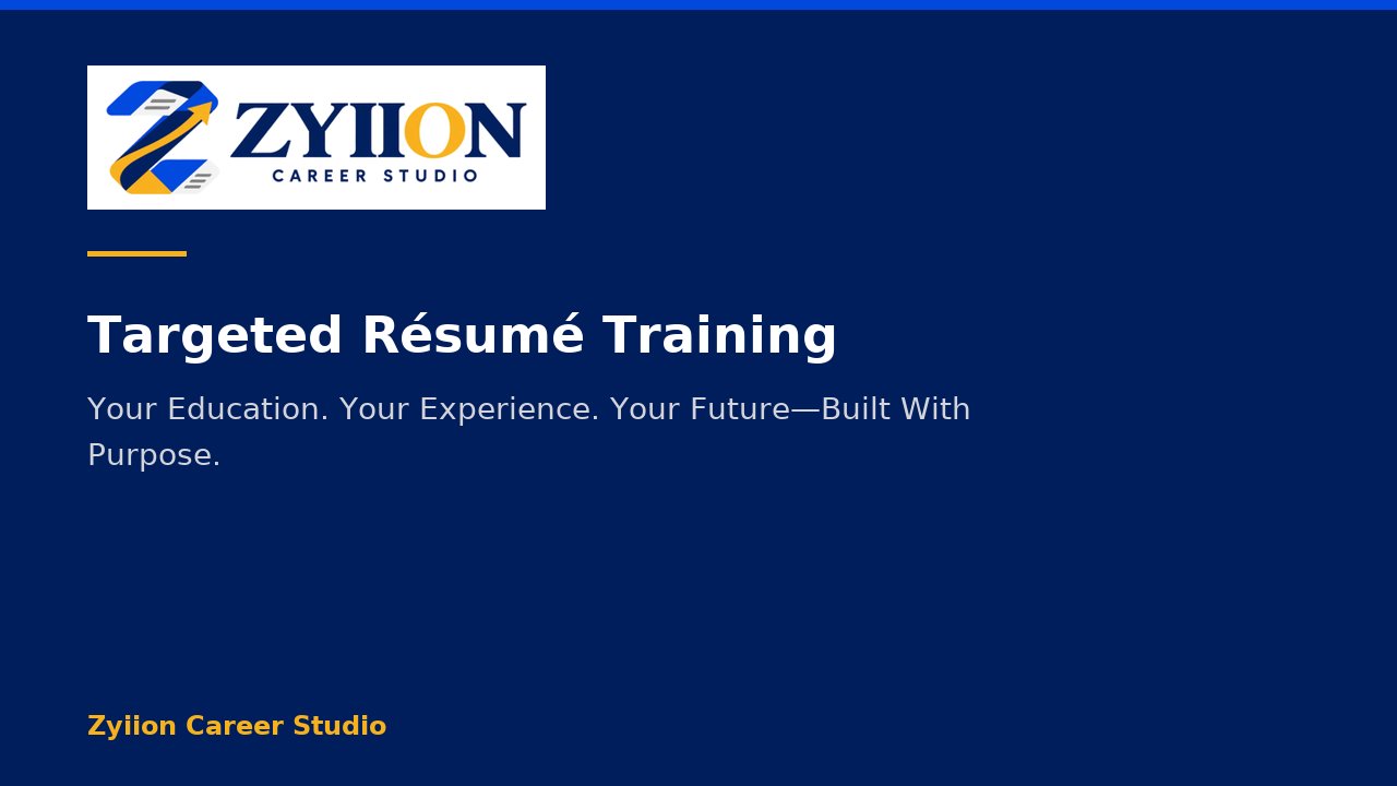 Zyiion targeted résumé guidance still frame in navy, blue and gold
